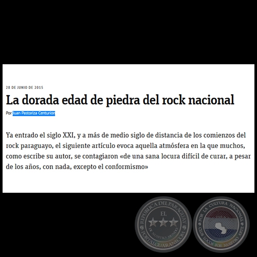 LA DORADA EDAD DE PIEDRA DEL ROCK NACIONAL - Por JUAN PASTORIZA CENTURIÓN - Domingo, 28 de Junio de 2015